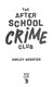 The after school crime club by Hayley Webster