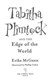 Tabitha Plimtock and the edge of the world by Erika McGann