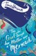 The girl who thought her mother was a mermaid by Tania Unsworth