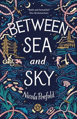 Between Sea And Sky P/B by Nicola Penfold