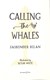 Calling the whales by Jasbinder Bilan