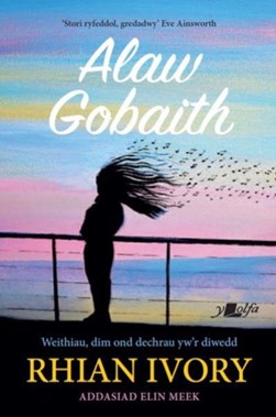 Alaw gobaith by Rhian Ivory