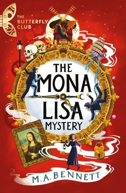 The Mona Lisa mystery by M. A. Bennett