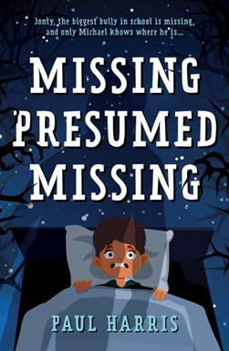 Missing presumed missing by Paul Harris