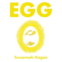 Egg by Susannah Hagan