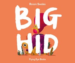 Big Hid P/B by Roisin Swales