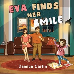 Eva finds her smile by Damien Carlin