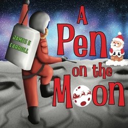 A A Pen on the Moon by James E Carroll