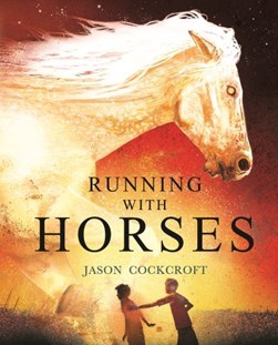 Running with horses by Jason Cockcroft