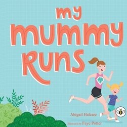 My mummy runs by 