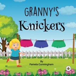 Granny's knickers by Pamela Cunningham