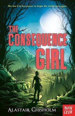 Consequence Girl P/B by Alastair Chisholm