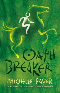 Oath Breaker  P/B by Michelle Paver