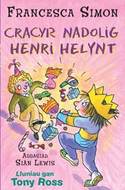 Cracyr Nadolig Henri Helynt by Francesca Simon