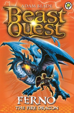 Beast Quest  1 Ferno The Fire Dragon by Adam Blade