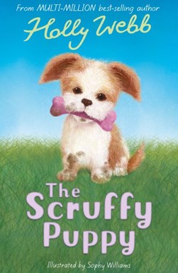 The Scruffy Puppy P/B by Holly Webb