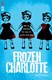 Frozen Charlotte P/B by Alex Bell