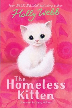 The homeless kitten by Holly Webb