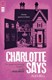 Charlotte Says P/B by Alex Bell