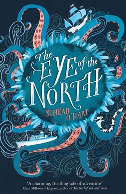 The eye of the north by Sinead O'Hart