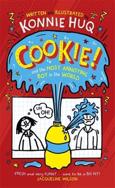 Cookie and The Most Annoying Boy In The World P/B by Konnie Huq