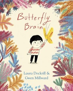 Butterfly brain by Laura Dockrill