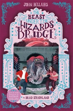 The beast under the wizard's bridge by Brad Strickland