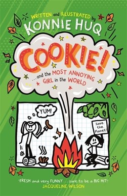 Cookie! ... and the most annoying girl in the world by Konnie Huq