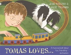 Tomas loves ... by Jude Welton
