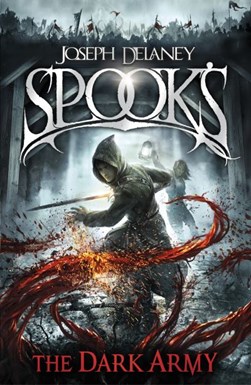 Spooks The Dark Army P/B by Joseph Delaney