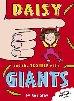 Daisy & The Trouble With Giants  P/B by Kes Gray
