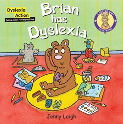 Brian has dyslexia by Jenny Leigh