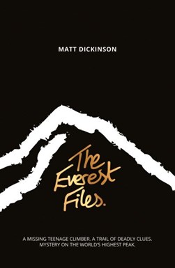 The Everest files by Matt Dickinson