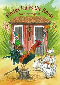Findus rules the roost by Sven Nordqvist