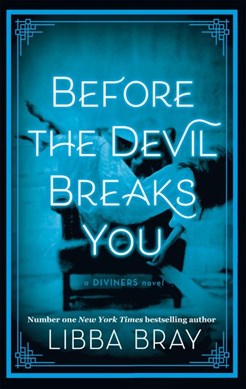 Before The Devil Breaks You P/B by Libba Bray