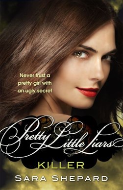 Pretty Little Liars 6 Killer  P/B by Sara Shepard