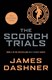 Maze Runner 2 The Scorch Trials P/B by James Dashner