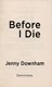 Before I die by Jenny Downham