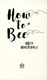 How to bee by Bren MacDibble
