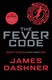 Fever Code P/B by James Dashner