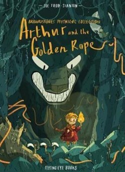 Arthur and the golden rope by Joe Todd-Stanton