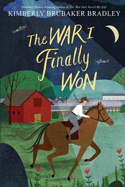 The war I finally won by Kimberly Brubaker Bradley