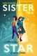 Sister To A Star P/B by Eloise Smith