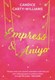 Empress And Aniya P/B by Candice Carty-Williams