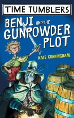 Benji and the Gunpowder Plot by Kate Cunningham