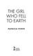 Girl Who Fell To Earth P/B by Patricia Forde
