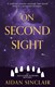 On second sight by Aidan Sinclair