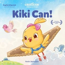 Kiki can! by Susie Jaramillo