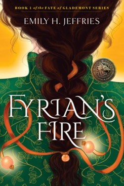 Fyrian's fire by Emily H. Jeffries