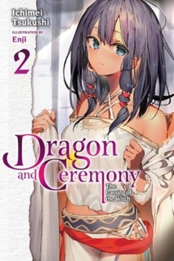 Dragon and ceremony. Vol. 2 by Ichimei Tsukushi
